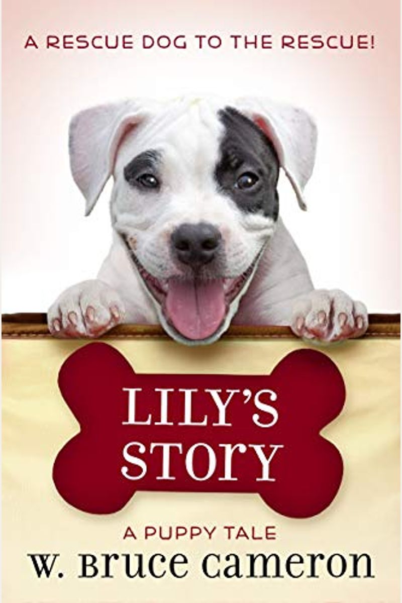 Lily's Story: A Puppy Tale (Dog's Purpose Puppy Tales)