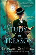 A Study In Treason: A Daughter Of Sherlock Holmes Mystery (The Daughter Of Sherlock Holmes Mysteries)