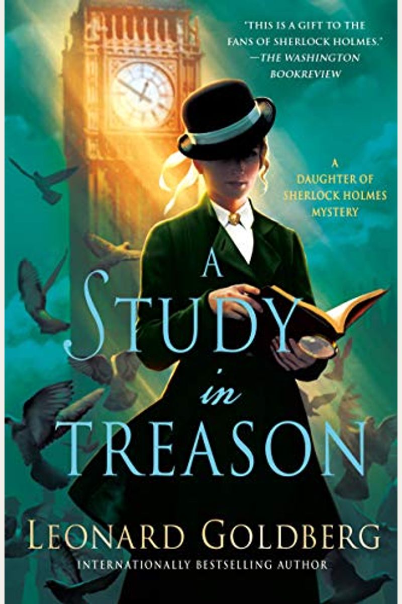 A Study In Treason: A Daughter Of Sherlock Holmes Mystery