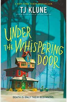 Under the Whispering Door Under the Whispering Door