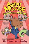 Agent Moose: Moose On A Mission