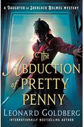 The Abduction Of Pretty Penny: A Daughter Of Sherlock Holmes Mystery