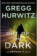 Out Of The Dark: An Orphan X Novel