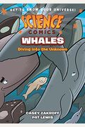 Science Comics: Whales: Diving Into the Unknown