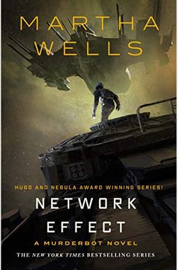 Network Effect: A Murderbot Novel (The Murderbot Diaries) Network Effect: A Murderbot Novel (The Murderbot Diaries)