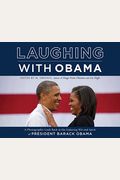 Laughing With Obama: A Photographic Look Back At The Enduring Wit And Spirit Of President Barack Obama