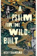A Psalm For The Wild-Built (Monk & Robot, 1)