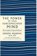 The Power Of Your Subconscious Mind: The Complete Original Edition: Also Includes The Bonus Book You Can Change Your Whole Life