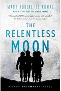 The Relentless Moon: A Lady Astronaut Novel (Lady Astronaut, 3)