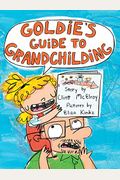 Goldie's Guide To Grandchilding