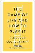 The Game of Life and How to Play It: The Complete Original Edition