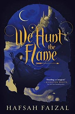 We Hunt the Flame We Hunt the Flame