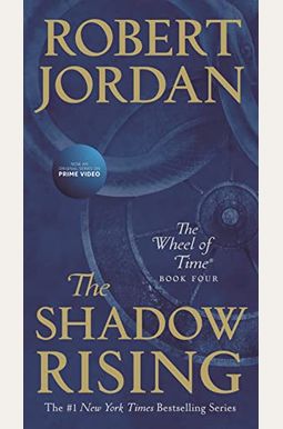 The Shadow Rising: Book Four Of 'The Wheel Of Time' The Shadow Rising: Book Four Of 'The Wheel Of Time'