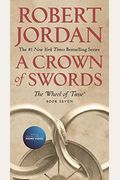A Crown of Swords: Book Seven of 'The Wheel of Time'