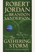 The Gathering Storm: Book Twelve Of The Wheel Of Time