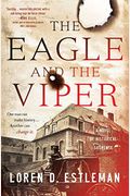 The Eagle And The Viper: A Novel Of Historical Suspense