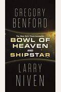 Bowl of Heaven and Shipstar