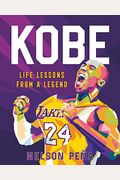 Kobe: Life Lessons From A Legend