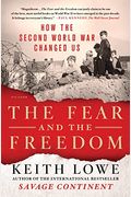 The Fear And The Freedom: How The Second World War Changed Us