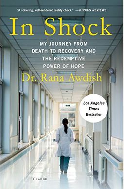 In Shock: My Journey From Death To Recovery And The Redemptive Power Of Hope In Shock: My Journey From Death To Recovery And The Redemptive Power Of Hope