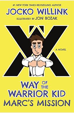 Marc's Mission: Way Of The Warrior Kid Marc's Mission: Way Of The Warrior Kid
