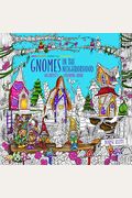 Zendoodle Coloring Presents Gnomes in the Neighborhood: An Artist's Coloring Book