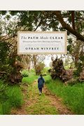 The Path Made Clear: Discovering Your Life's Direction And Purpose