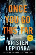 Once You Go This Far: A Mystery (Roxane Weary (4))