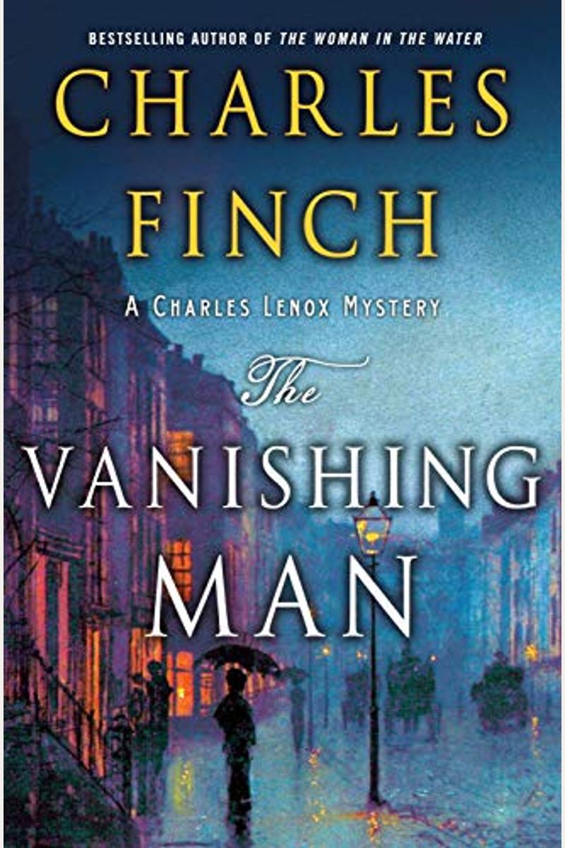 The Vanishing Man: A Charles Lenox Mystery