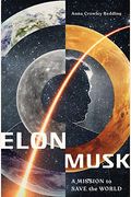 Elon Musk: A Mission To Save The World