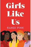 Girls Like Us
