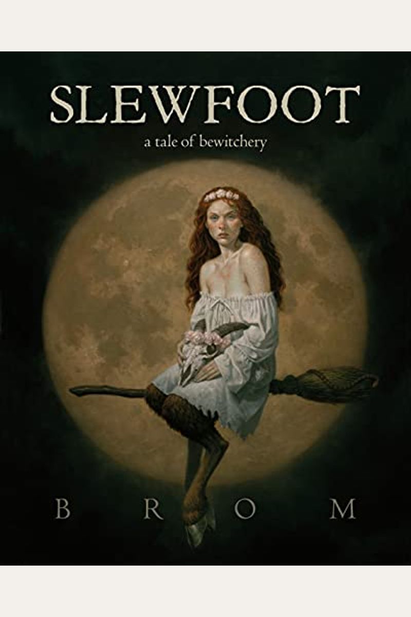 Slewfoot: A Tale Of Bewitchery