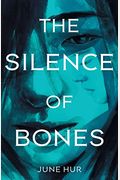 The Silence Of Bones