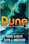Dune: The Duke Of Caladan (The Caladan Trilogy (1))