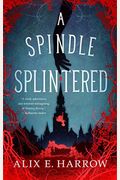 A Spindle Splintered