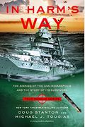 In Harm's Way (Young Readers Edition): The Sinking of the USS Indianapolis and the Extraordinary Story of Its Survivors