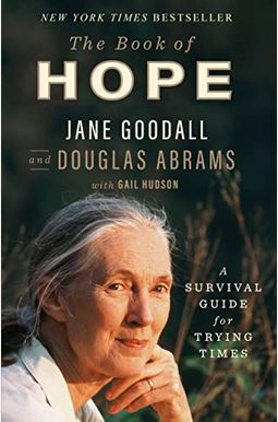 The Book Of Hope: A Survival Guide For Trying Times The Book Of Hope: A Survival Guide For Trying Times