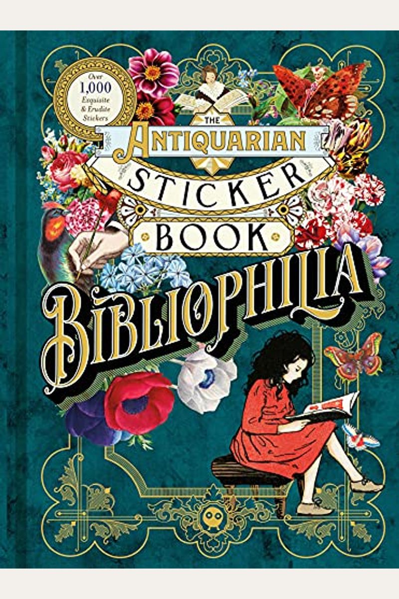 The Antiquarian Sticker Book: Bibliophilia [Book]