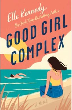Good Girl Complex: An Avalon Bay Novel Good Girl Complex: An Avalon Bay Novel