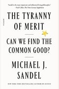 The Tyranny Of Merit: Can We Find The Common Good?