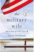 The Military Wife: A Heart Of A Hero Novel