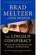 The Lincoln Conspiracy: The Secret Plot To Kill America's 16th President--And Why It Failed