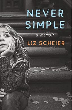 Never Simple: A Memoir Never Simple: A Memoir
