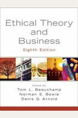 Buy Ethical Theory And Business Book By: Tom L Beauchamp