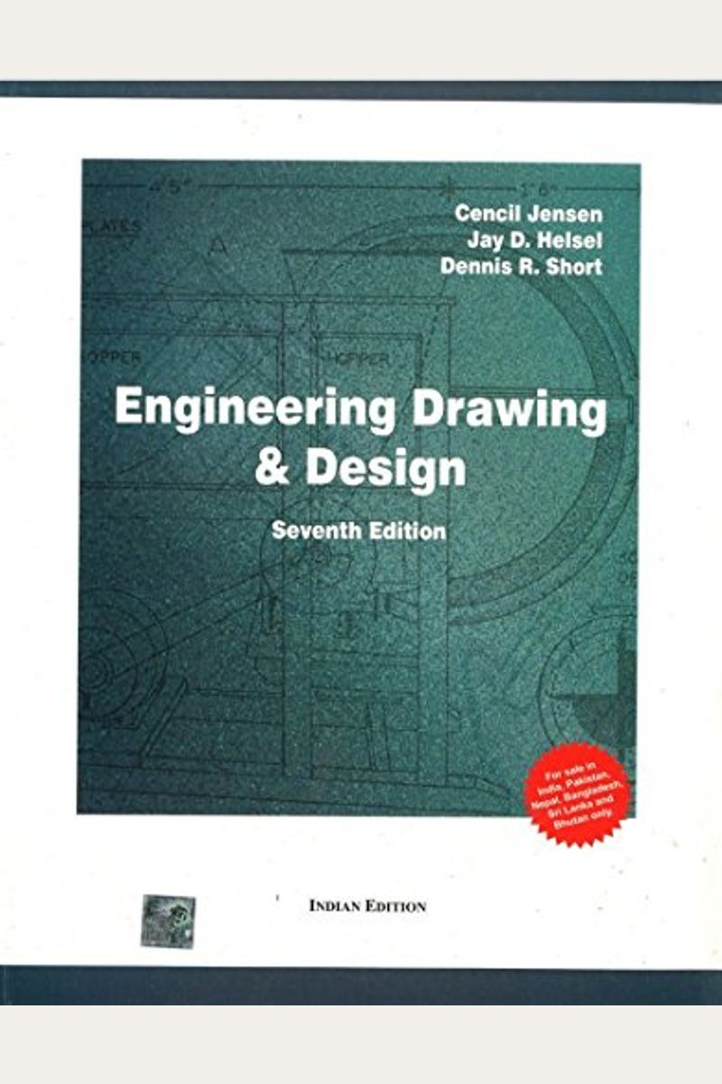 Buy Engineering Drawing And Design 7th Edition Book By: C Jensen