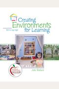 Creating Environments For Learning: Birth To Age Eight