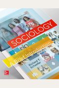 Sociology: Looseleaf A Brief Introduction With Connect Plus W/Learnsmart Access Card And Smartbook Achieve