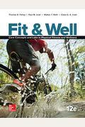 Fit & Well: Core Concepts And Labs In Physical Fitness And Wellness, Loose Leaf Edition