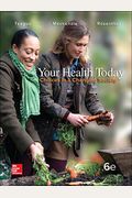 Your Health Today: Choices In A Changing Society [With Access Code]