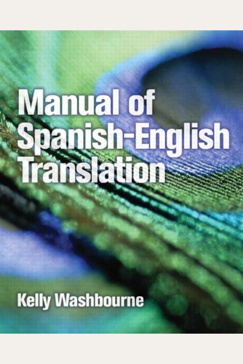 Buy Manual Of SpanishEnglish Translation Book By Kelly Washbourne